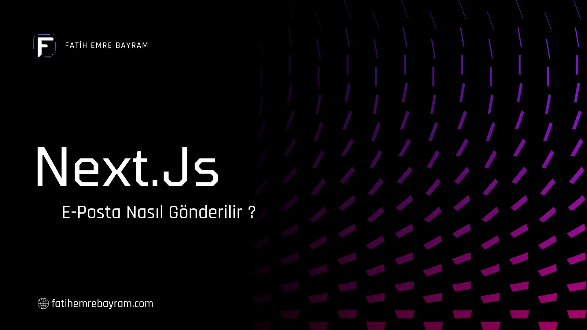 Next.Js İle E-Posta Nasıl Gönderilir ?