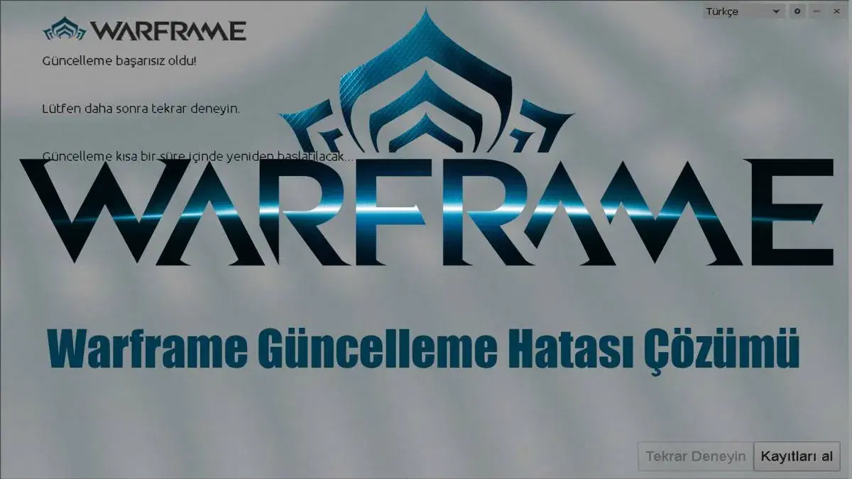 Warframe Güncelleme Hatası Çözümü