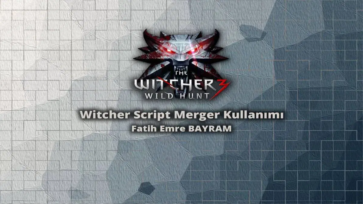 Witcher Script Merger Kullanımı